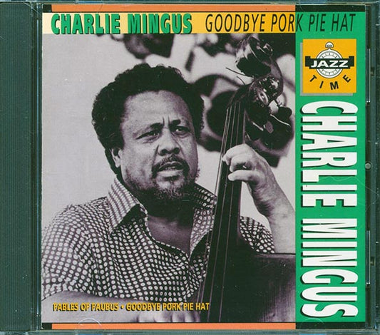 Charles Mingus - Goodbye Pork Pie Hat (CD)