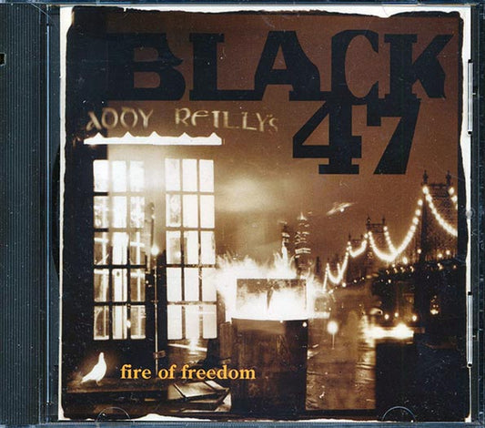 Black 47  - Fire Of Freedom (CD)
