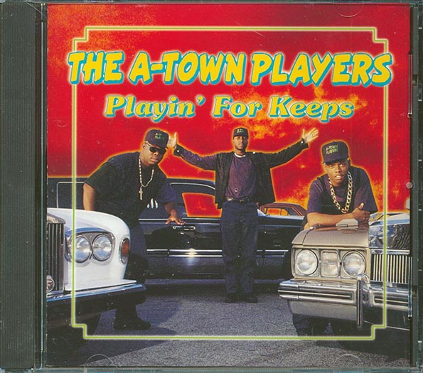 The A-Town Players  - Playin' For Keeps (CD)