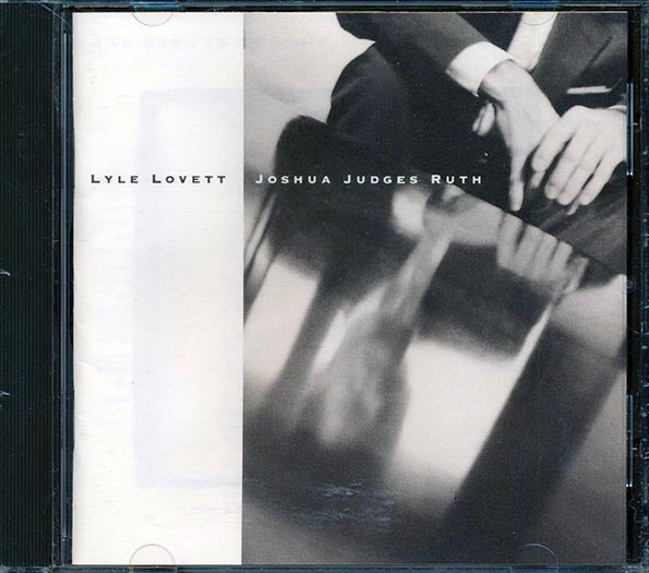 Lyle Lovett - Joshua Judges Ruth (CD)