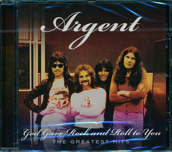 Argent - God Gave Rock And Roll To You: The Greatest Hits (CD)