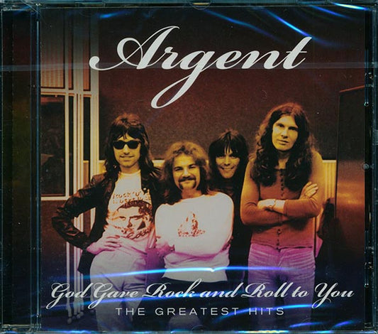 Argent - God Gave Rock And Roll To You: The Greatest Hits (CD)