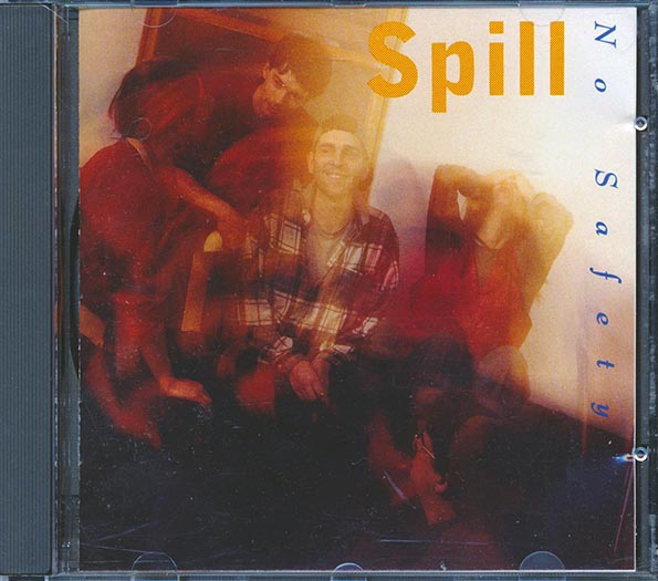 No Safety - Spill (CD)