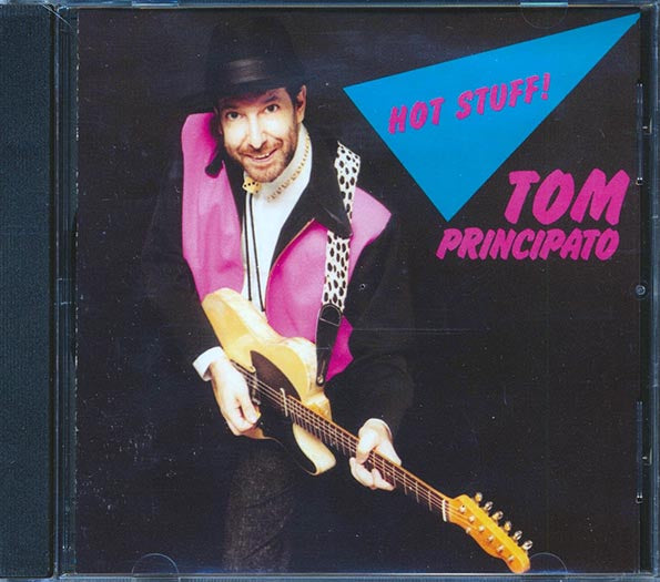 Tom Principato  - Hot Stuff (CD)