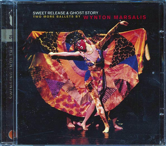 Wynton Marsalis - Sweet Release & Ghost Story: Two More Ballets By Wynton Marsalis (CD)