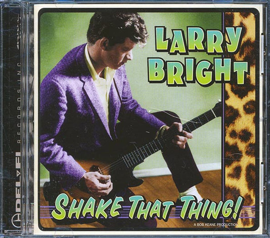 Larry Bright - Shake That Thing (CD)