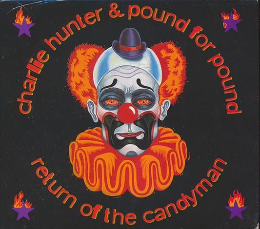 Charlie Hunter & Pound For Pound - Return Of The Candyman (CD)