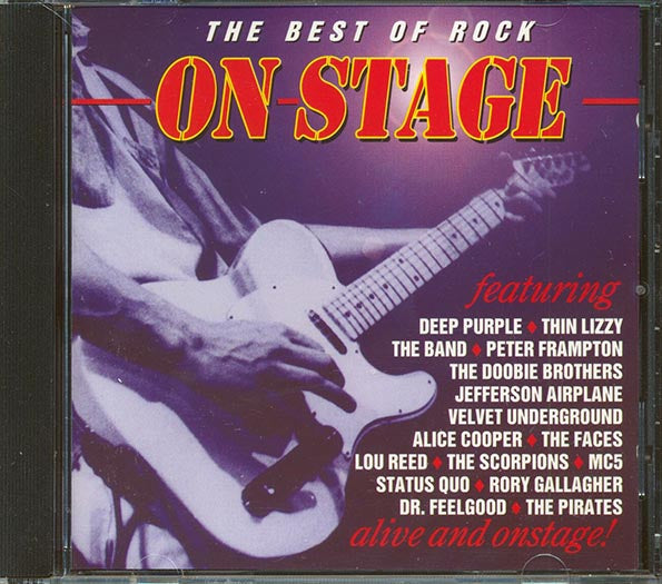 MC5, Thin Lizzy, Peter Frampton, Jefferson Airplane, The Velvet Underground, Etc. - The Best Of Rock Onstage (CD)
