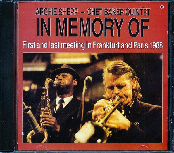Archie Shepp & Chet Baker Quintet - In Memory Of (CD)