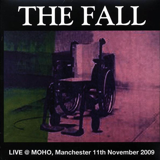 The Fall - Live At Moho, Manchester 11th November 2009 (LP)