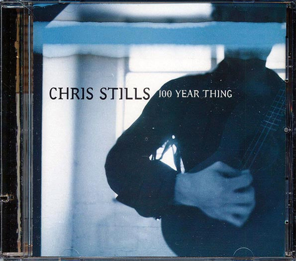 Chris Stills - 100 Year Thing (CD)