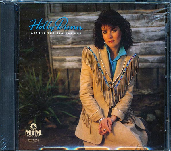 Holly Dunn  - Across The Rio Grande (CD)