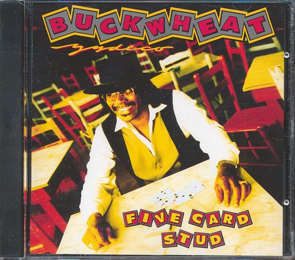 Buckwheat Zydeco - Five Card Stud (CD)