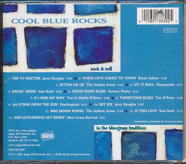 Jerry Douglas, Bryan Sutton, The Seldom Scene, Etc.  - Cool Blue Rocks: Rock & Roll In The Bluegrass Tradition (CD)
