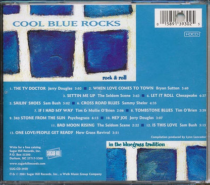 Jerry Douglas, Bryan Sutton, The Seldom Scene, Etc.  - Cool Blue Rocks: Rock & Roll In The Bluegrass Tradition (CD)