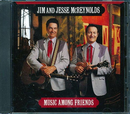 Jim & Jesse McReynolds  - Music Among Friends (CD)