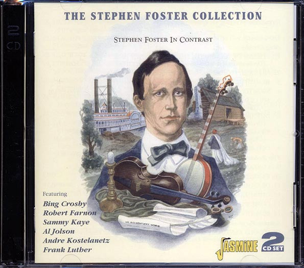 Bing Crosby, The Robert Farnon Octet, Sammy K And His Orchestra, Al Jolson, Etc. - The Stephen Foster Collection (CD)