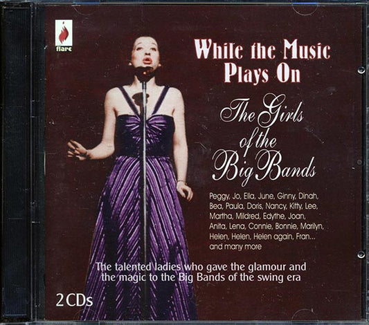 Mildred Bailey, Lee Wiley, Ginny Simms, Etc. - While The Music Plays On: The Girls Of The Big Bands (42 tracks) (CD)