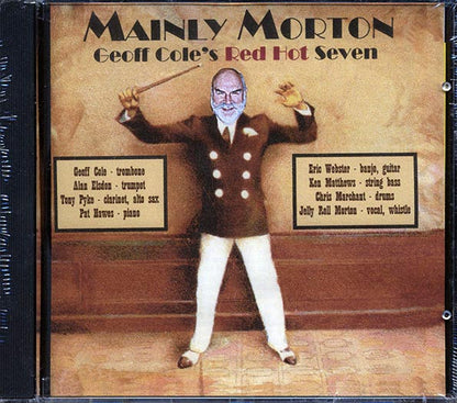 Geoff Cole's Red Hot Seven - Mainly Morton (CD)