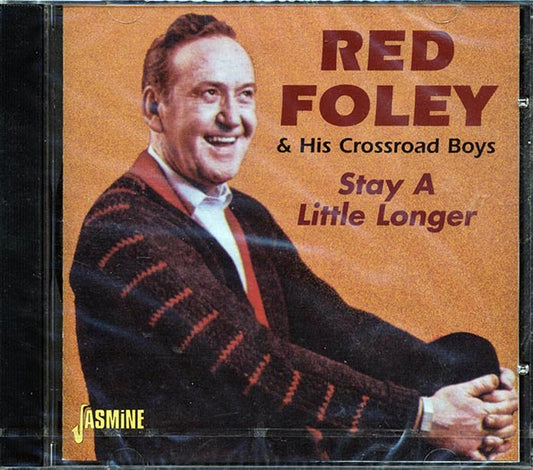 Red Foley & His Crossroad Boys - Stay A Little Longer (CD)