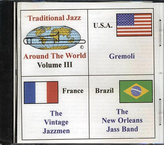 Gremoli, The New Orleans Jass Band, The Vintage Jazzmen - Traditional Jazz Around The World Volume 3 (CD)