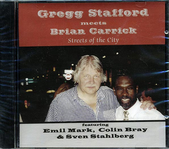 Gregg Stafford, Brian Carrick - Streets Of The City (CD)