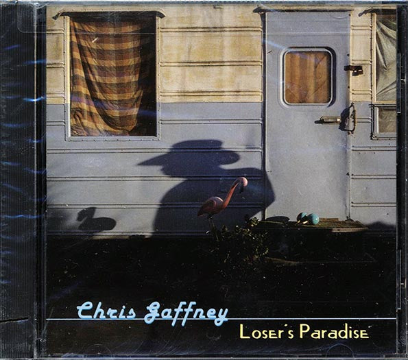Chris Gaffney - Loser's Paradise (CD)