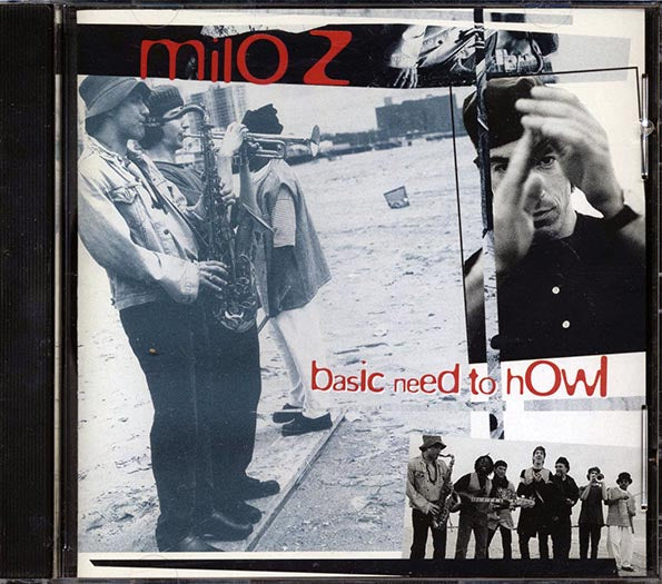 Milo Z - Basic Need To Howl (CD)