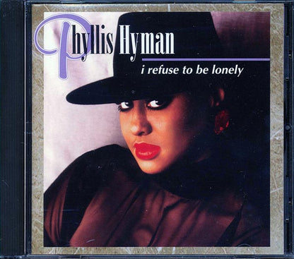 Phyllis Hyman  - I Refuse To Be Lonely (CD)