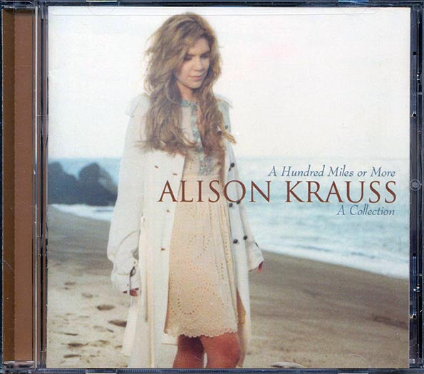 Alison Krauss - A Hundred Miles Or More: A Collection (CD)