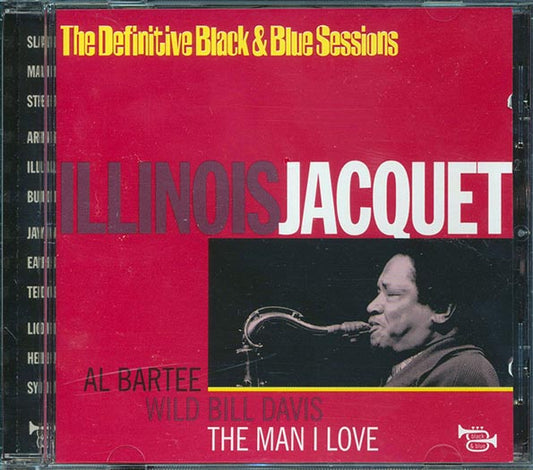 Illinois Jacquet - The Man I Love: The Definitive Black And Blue Sessions (CD)