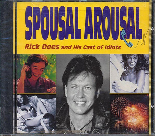Rick Dees & His Cast Of Idiots  - Spousal Arousal (CD)