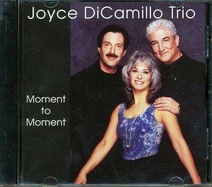 Joyce DiCamillo Trio  - Moment To Moment (CD)