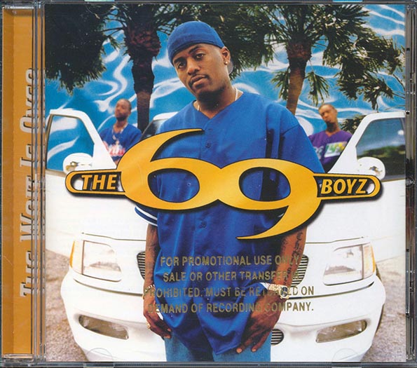 The 69 Boyz  - The Wait Is Over (CD)
