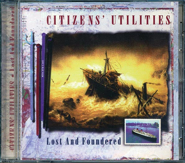 Citizen's Utilities - Lost And Foundered (CD)