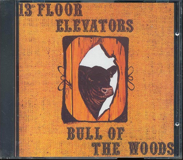 The 13th Floor Elevators - Bull Of The Woods (CD)