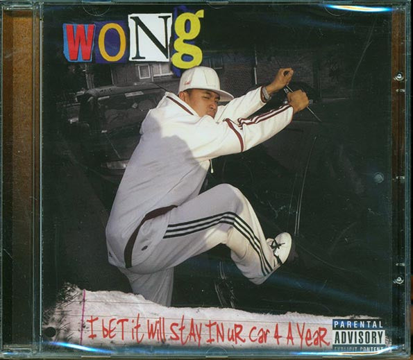 Wong - I Bet It Will Stay In Ur Car Four A Year (CD)
