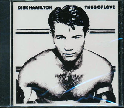 Dirk Hamilton  - Thug Of Love (CD)