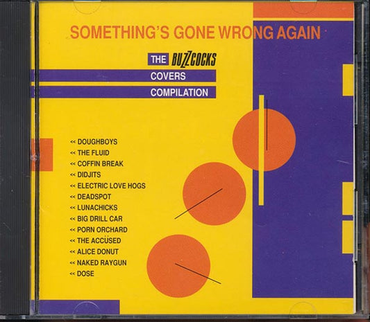Naked Raygun, Big Drill Car, Doughboys, Etc. - Something Gone Wrong Again: The Buzzcocks Covers Compilation (CD)