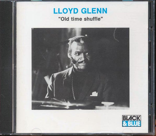 Lloyd Glenn - Old Time Shuffle (CD)