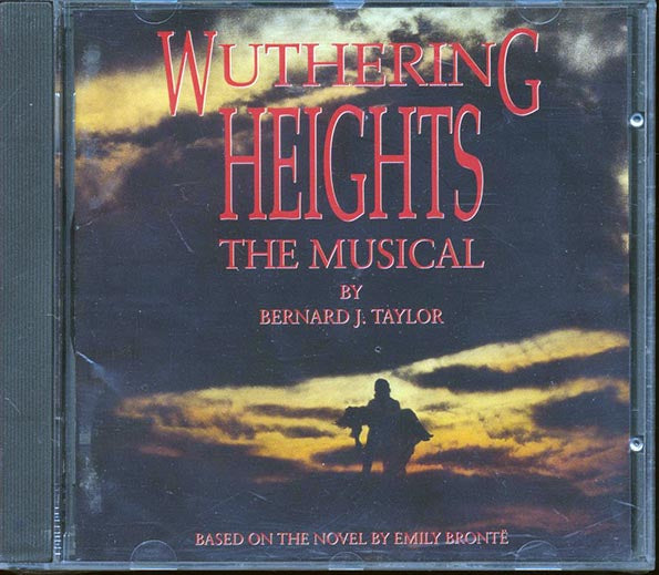 Bernard J Taylor  - Wuthering Heights The Musical (CD)