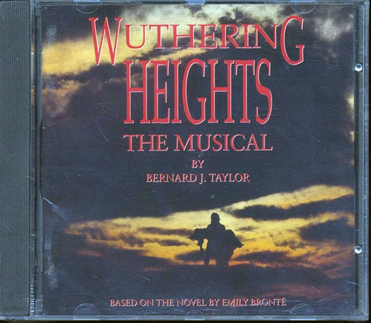Bernard J Taylor  - Wuthering Heights The Musical (CD)