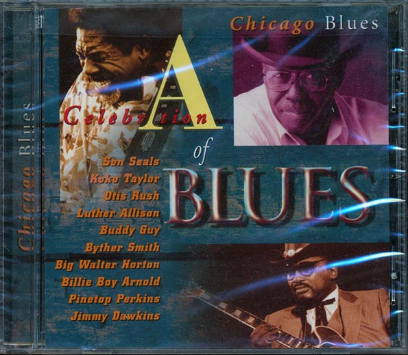 Billy Boy Arnold, Otis Rush, Buddy Guy, Etc. - A Celebration Of Blues Chicago Blues (CD)