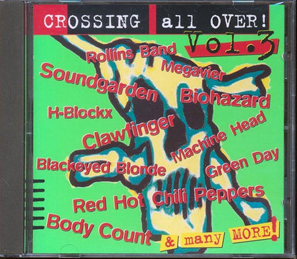 Clawfinger, Soundgarden, Red Hot Chili Peppers, Etc. - Crossing All Over Volume 3 (CD)