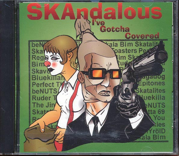The Toasters, Ruder Than You, Magadog, Etc. - SKAndalous I Have Gotcha Covered (CD)