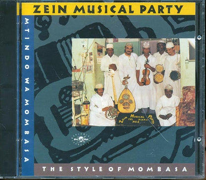 Zein Musical Party  - Mtindo Was Mombasa The Style Of Mombasa (CD)