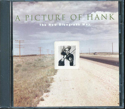 Clarie Lynch, Ernie Thacker, Harley Allen, Etc. - A Picture Of Hank The New Bluegrass Way (CD)