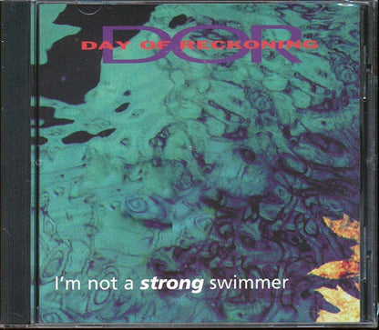 Day Of Reckoning  - I'm Not A Strong Swimmer (CD)