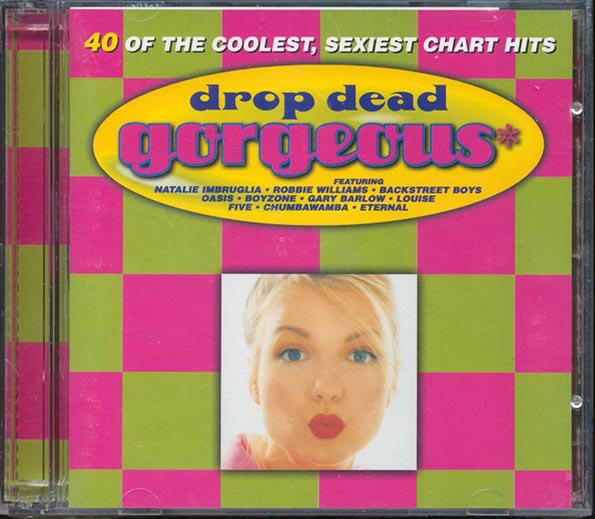 R Kelly, Oasis, Kylie Minogue, Etc. - Drop Dead Gorgeous  (40 tracks) (CD)