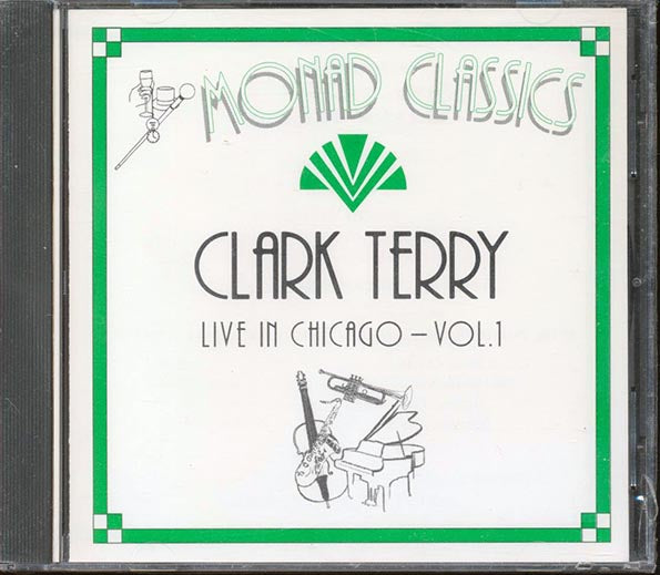 Clark Terry  - Live In Chicago Volume One (CD)